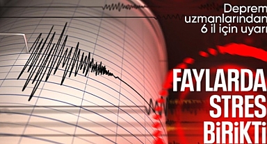 Deprem uzmanı 6 ili uyardı: Faylarda stres birikti!
