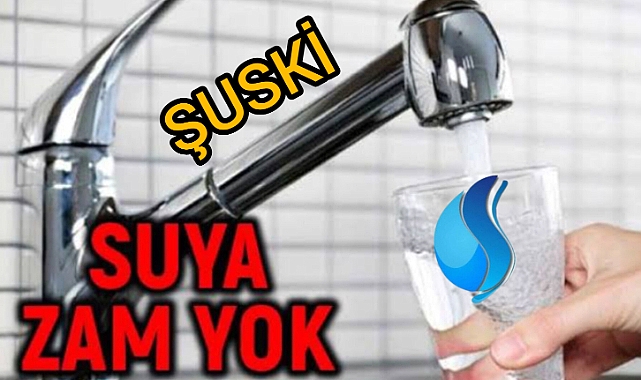 Şanlıurfa’da Suya Zam Gelmeyecek! ŞUSKİ’den 2025 İçin Güvence
