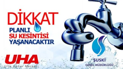 Şanlıurfa’da Gece Saatlerinde Su Kesintisi Uygulanacak
