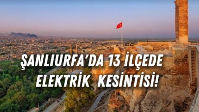 Şanlıurfa’da 13 İlçede Elektrik Kesintisi: DEDAŞ’tan Planlı Çalışma Uyarısı!