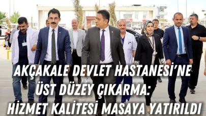 Akçakale Devlet Hastanesi'ne Üst Düzey Çıkarma: Hizmet Kalitesi Masaya Yatırıldı
