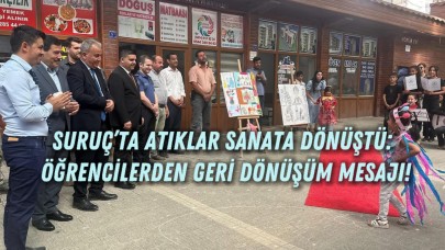 Suruç’ta Atıklar Sanata Dönüştü: Öğrencilerden Geri Dönüşüm Mesajı!