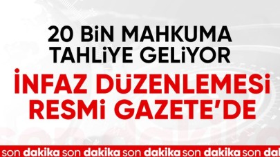 İnfaz Düzenlemesi Yürürlükte: 20 Bin Mahkuma Tahliye Yolu Açıldı