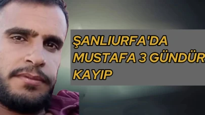 Şanlıurfa’da Sırra Kadem Bastı: 4 Çocuk Babası 3 Gündür Kayıp!