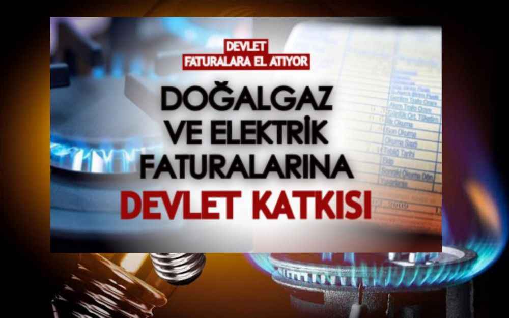 Devlet, doğalgaz ve elektrik faturalarına el atıyor!