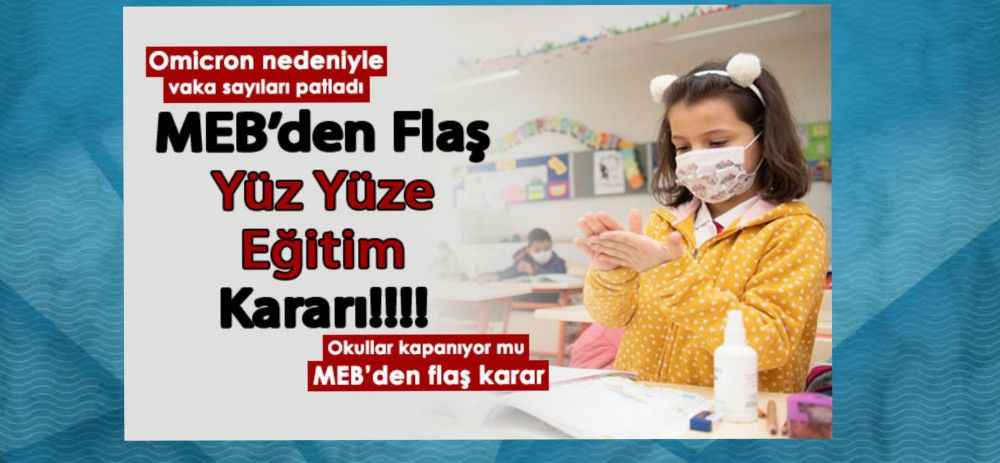 MEB’den flaş yüz yüze eğitim kararı!