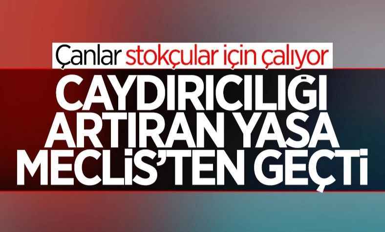 Stokçulukla mücadele yasası TBMM'de kabul edildi