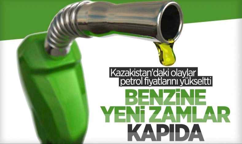 Petrol fiyatı, Kazakistan kriziyle birlikte yükseldi