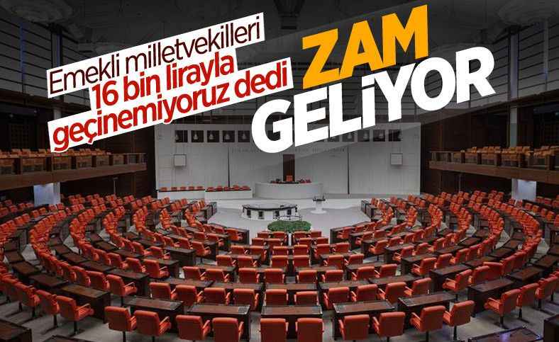 Emekli vekillerin maaşlarının artırılması Meclis gündeminde