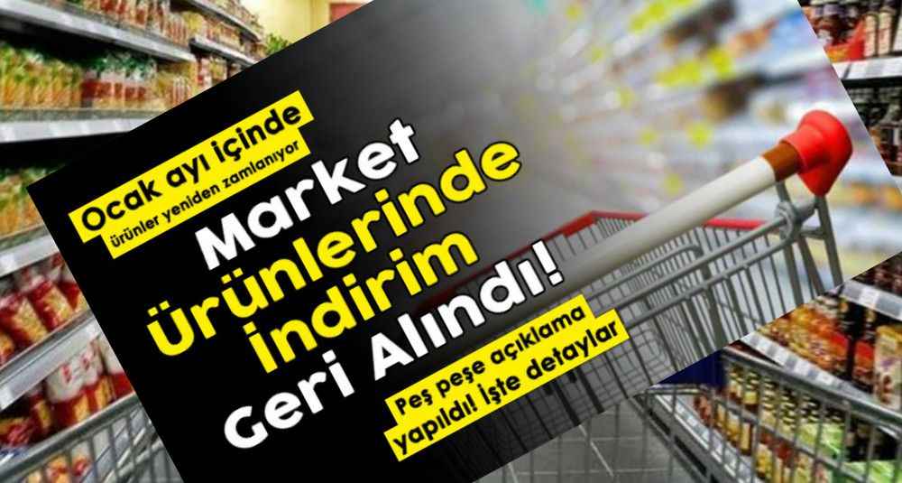Marketlerdeki indirimler geri alındı! Ürün fiyatları bu ay yeniden zamlanıyor