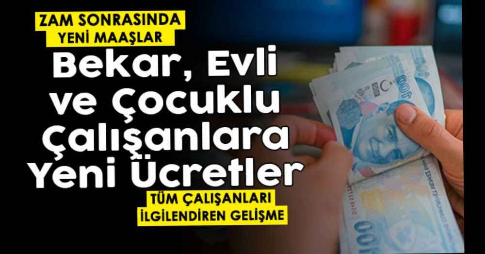 Bekar, evli ve çocuklu çalışanlar için yeni asgari ücret gelişmesi!