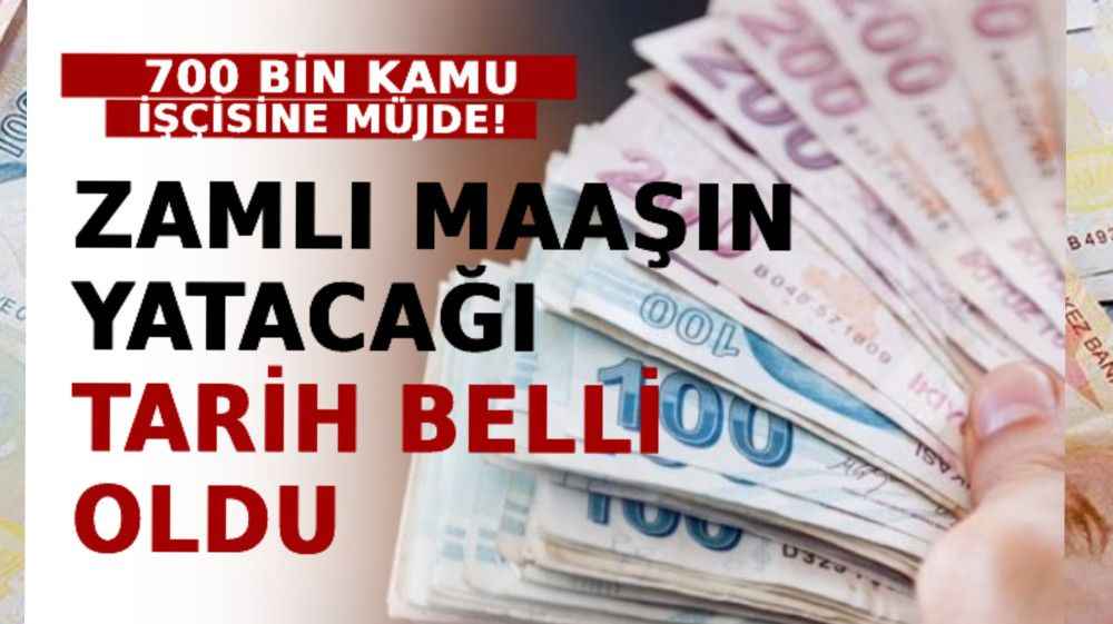700 Bin Kamu İşçisine Müjde! İlave Zamlı Maaşın Yatacağı Tarih Belli Oldu!