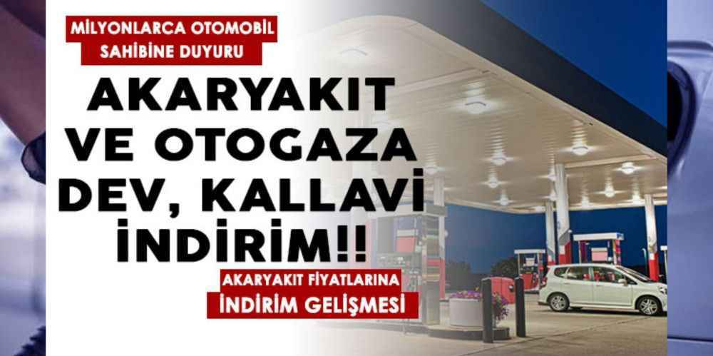 Benzin, Motorin ve LPG’ye İndirim Gelişmesi
