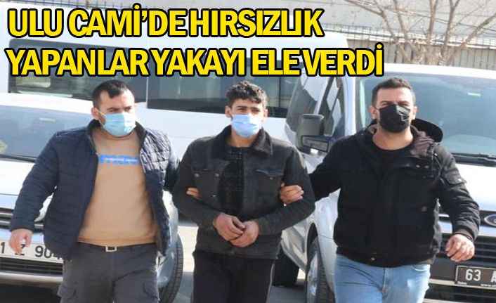 Urfa'da camiyi soyan hırsızlar hakettikleri cezayı aldılar