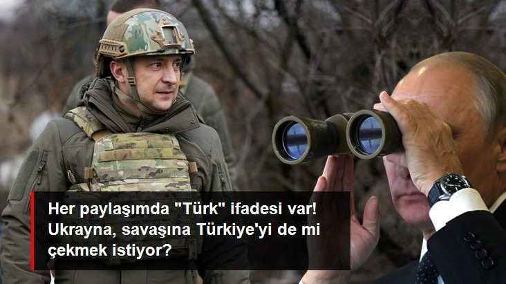 Her paylaşımda Türk ve Bayraktar ifadesi var! Ukrayna, savaşına Türkiye'yi de mi çekmek istiyor?
