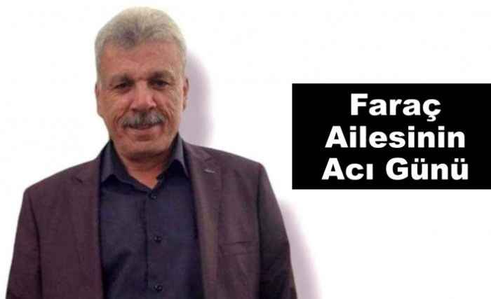Faraç Ailesinin Acı Günü