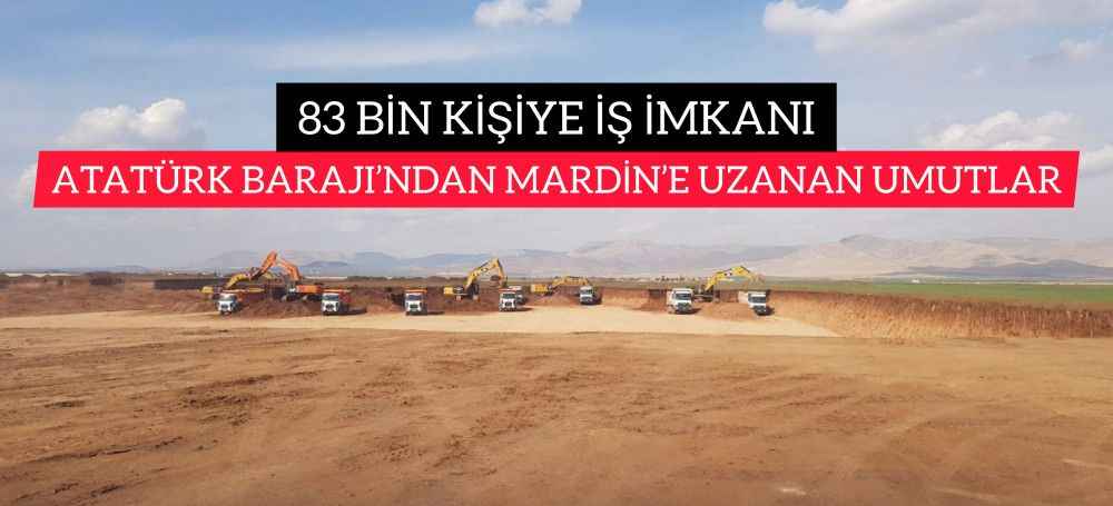 83 BİN KİŞİYE İMKANI SAĞLAYACAK OLAN PROJE