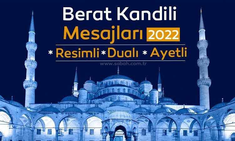 Berat Kandili kutlama mesajları GÜNCEL! 2022 Berat Kandil mesajları ve sözleri ile gecenin önem ve anlamı vurgulayın; Kandiliniz Mübarek Olsun