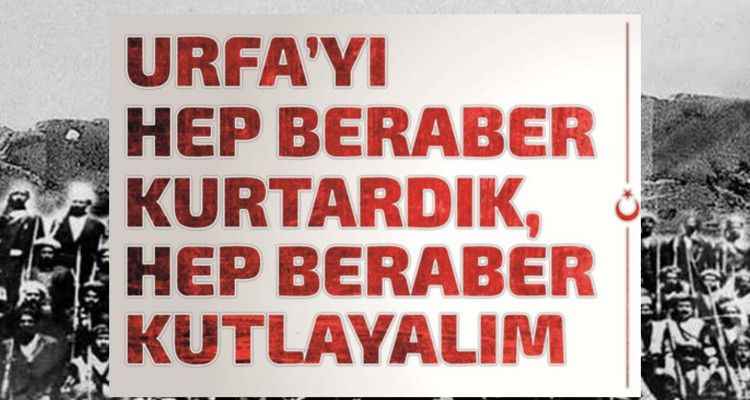 Urfa'nın Kurtuluşu ne zaman kutlanır? Urfa'nın Kurtuluşu ile ilgili sözler resimli