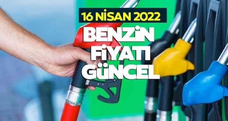 BENZİN FİYATI GÜNCEL SON DAKİKA: 16 Nisan 2022 Bugün LPG, mazot, motorin, benzin fiyatları ne kadar oldu, zam geldi mi, akaryakıtta indirim var mı? İşte tüm veriler