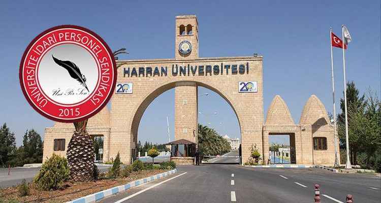 Harran Üniversitesi’nin idari personelleri sendikalı oldu
