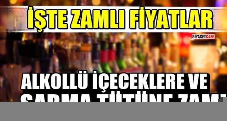 Yeni Tarife Yayımlandı! Sarma Tütüne Ve Alkollü İçeceklere Rekor Zam!