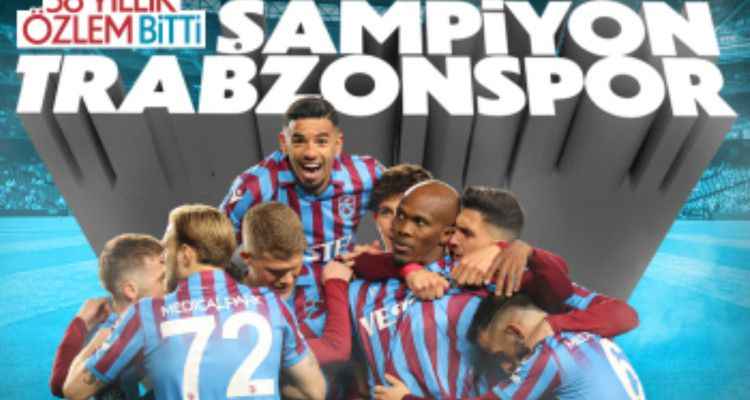 2021-2022 sezonu şampiyonu Trabzonspor