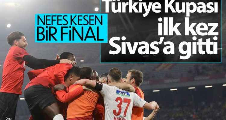 Kayserispor'u yenen Sivasspor, Ziraat Türkiye Kupası'nı kazandı