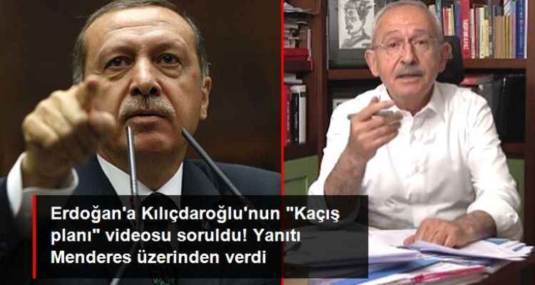 Cumhurbaşkanı Erdoğan'a Kılıçdaroğlu'nun Kaçış planı videosu soruldu! Yanıtı Menderes üzerinden verdi