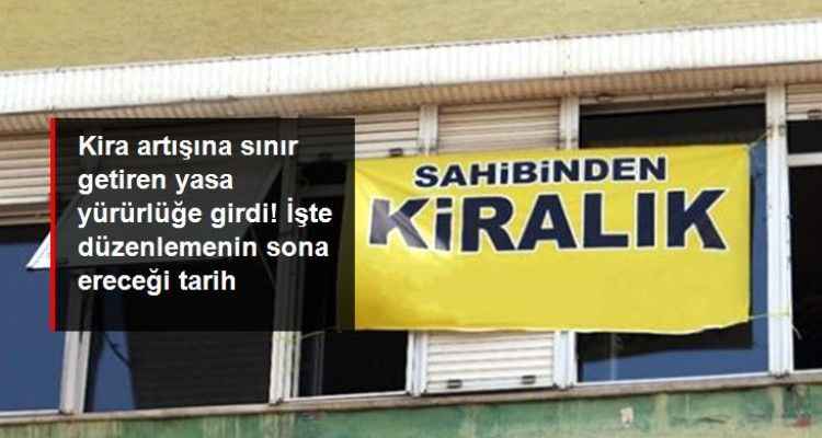 Kira artışlarını yüzde 25 ile sınırlayan yasa yürürlüğe girdi