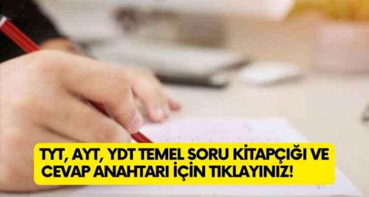 TYT ve AYT cevap anahtarı açıklandı