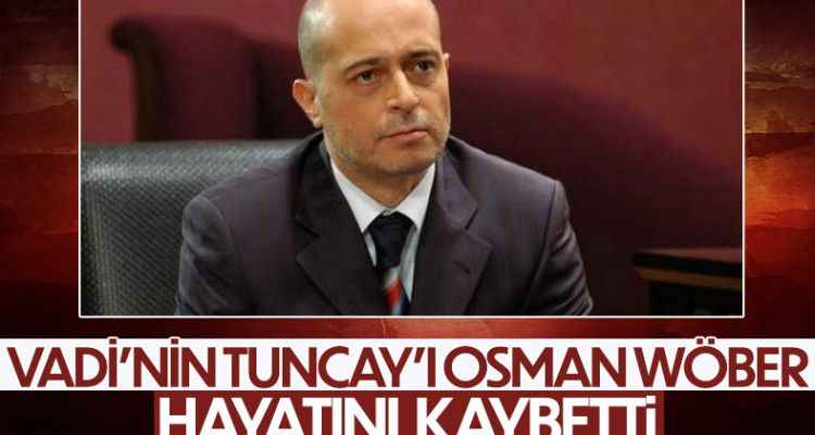 Kurtlar Vadisi'nin Tuncay'ı Osman Wöber hayatını kaybetti