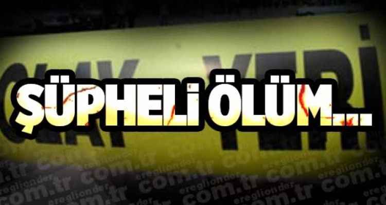 Şüpheli Ölüm: Erkek Cesedi Bulundu! Yakınları Sinir Krizi Geçirdi