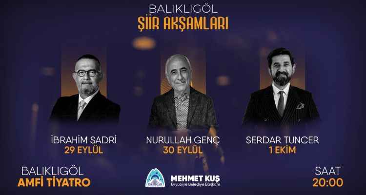 EYYÜBİYE BELEDİYESİ BALIKLIGÖL ŞİİR AKŞAMLARI BAŞLIYOR