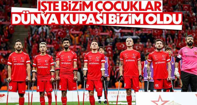 Ampute Milli Takımımız, Dünya Şampiyonu oldu