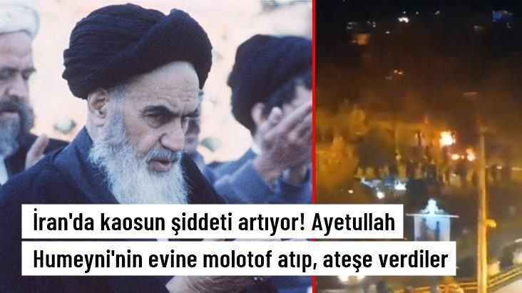 İran'da kaosun şiddeti artıyor! Ayetullah Humeyni'nin evine molotof atıp, ateşe verdiler