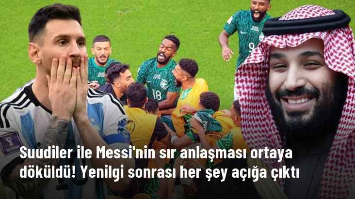 Suudi Arabistan ile Messi'nin sır anlaşması ortaya döküldü! Yenilgi sonrası her şey açığa çıktı