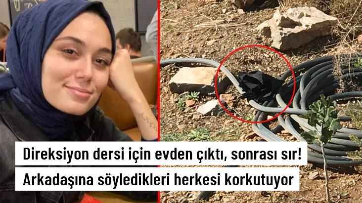 Direksiyon dersi için evden çıkan Seda Nur'dan bir daha haber alınamadı! Arkadaşına son söyledikleri herkesi korkutuyor