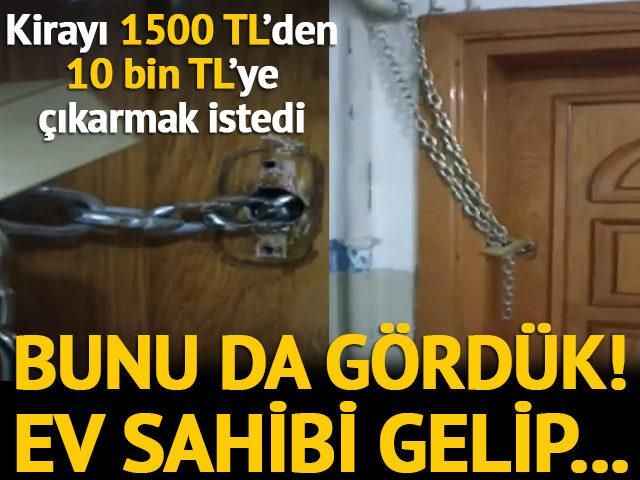 Bunuda Gördük! Ev Sahibi Gelip Kiracının Kapısını Zincirledi