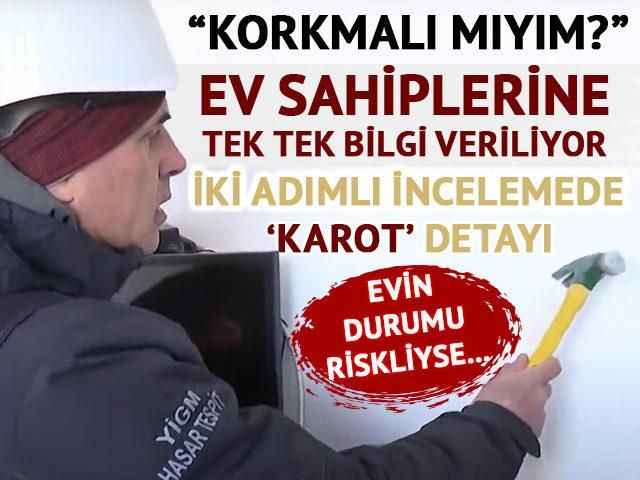 Evler tek tek kontrol ediliyor, ev sahiplerine bilgi veriliyor! Depremden sonra başladı: İki adımlı incelemede 'karot' detayı