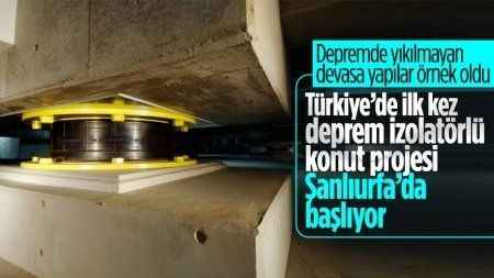 Türkiye’de ilk: Şanlıurfa'ya deprem izolatörlü bin konutluk proje yapılıyor
