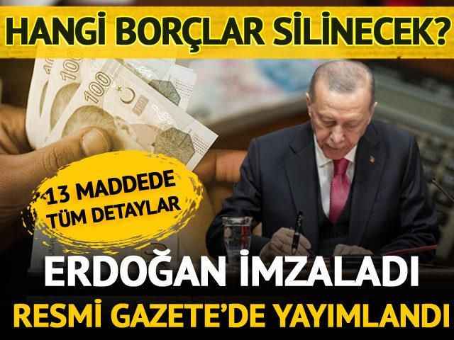 Erdoğan imzaladı, Resmi Gazete'de yayımlandı! Yapılandırma paketine göre hangi borçlar silinecek? İşte madde madde tüm detaylar...