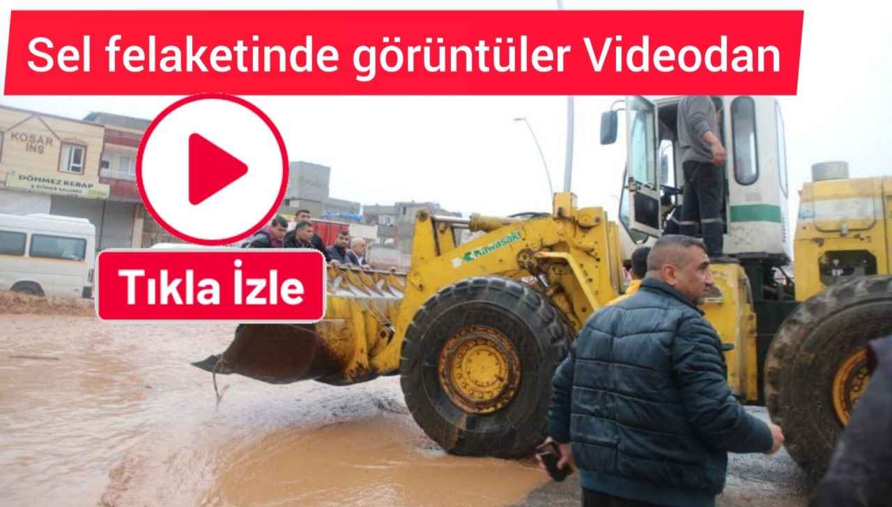 Bakan Kirişci, sel felaketinin yaşandığı Şanlıurfa’ya geliyor (VİDEO)