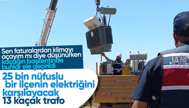 13 kaçak trafoya el koyuldu