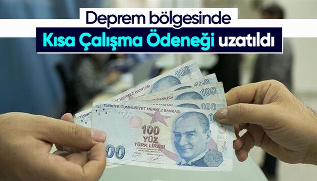 Deprem bölgesinde Kısa Çalışma Ödeneği'nin uzatılmasına dair karar Resmi Gazete'de