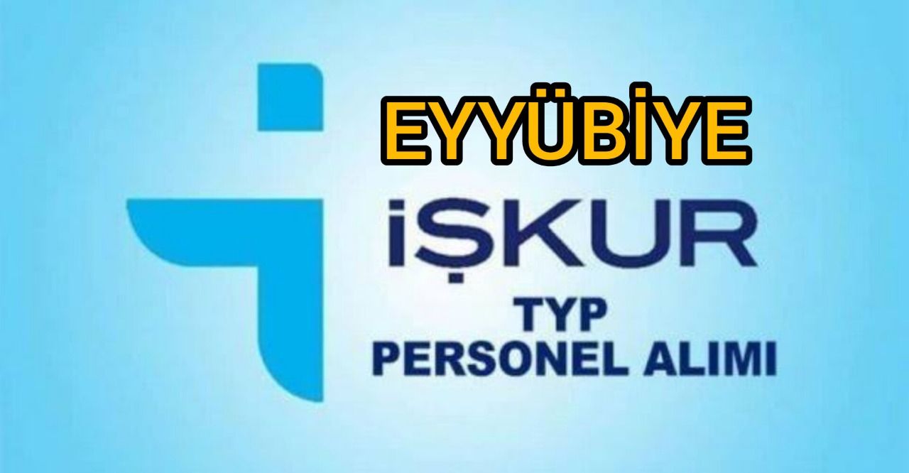 EYYÜBİYE İŞKUR Kura sonuçları belli oldu