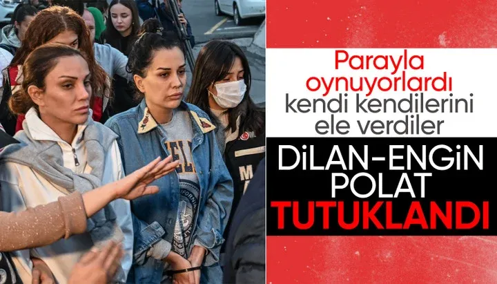 Dilan Polat ve Engin Polat tutuklandı