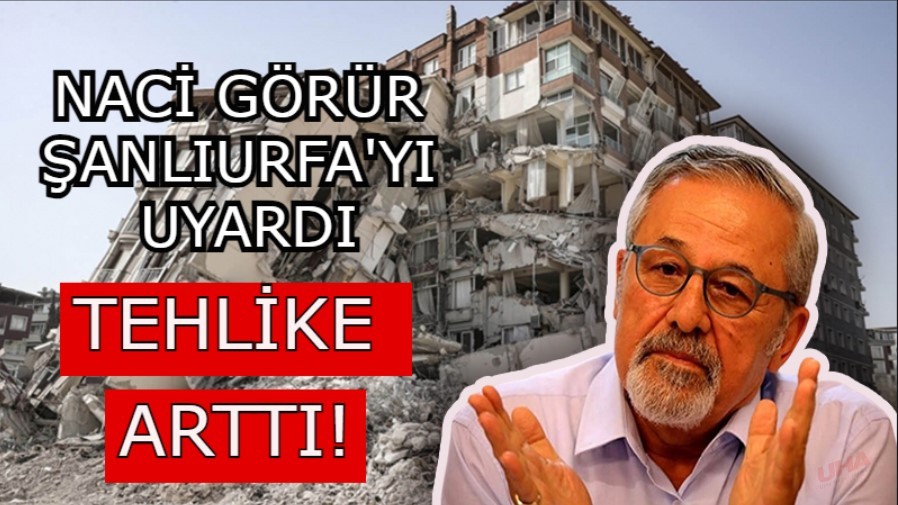 Deprem uzmanı canlı yayında Şanlıurfa’yı da sayıp uyardı! "Tehlike oralarda arttı"