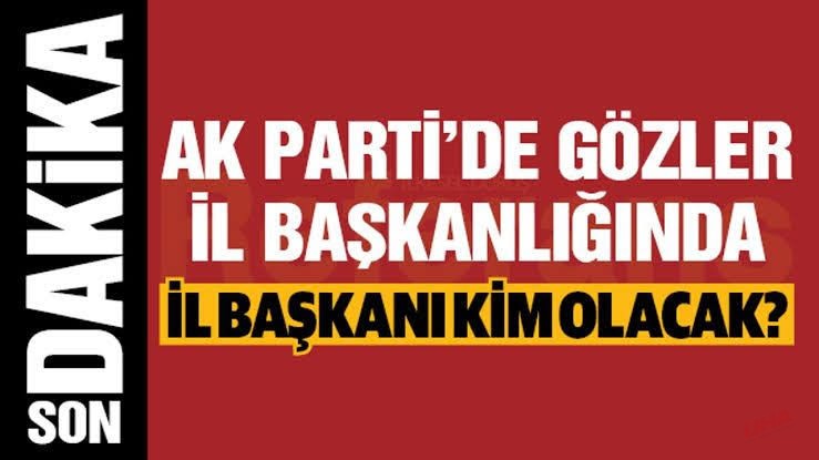 Şanlıurfa'da AK Parti'nin Yeni İl Başkanı Yarın Açıklanıyor