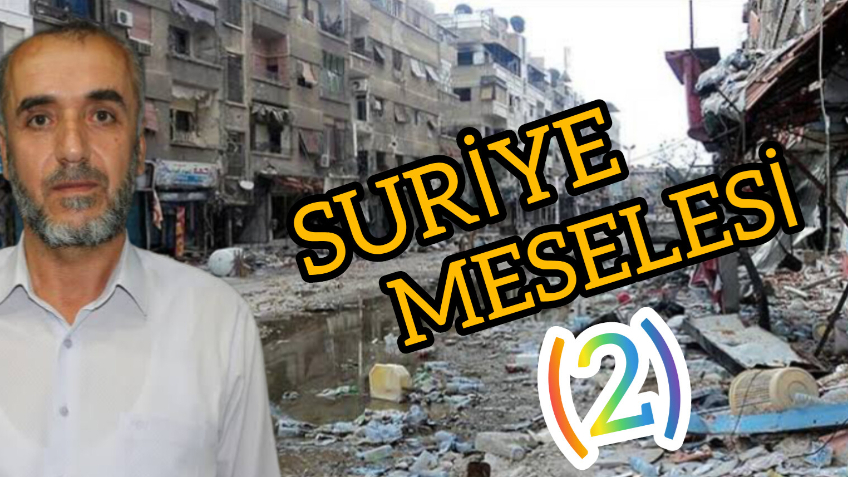 Suriye Meselesi -2-